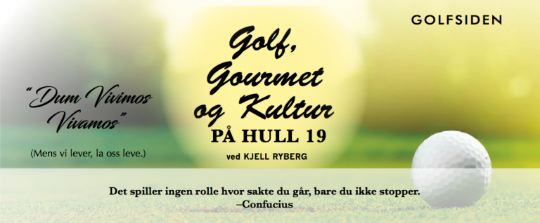 Golf, Gourmet og Kultur PÅ HULL 19